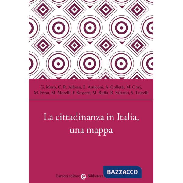 Cittadinanza in Italia, una mappa (La)