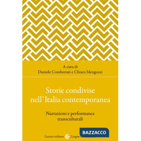 Storie condivise nell'Italia contemporanea. Narrazioni e performance transculturali