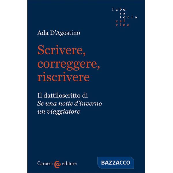 Scrivere, correggere, riscrivere. Il dattiloscritto di «Se una notte d'inverno un viaggiatore»
