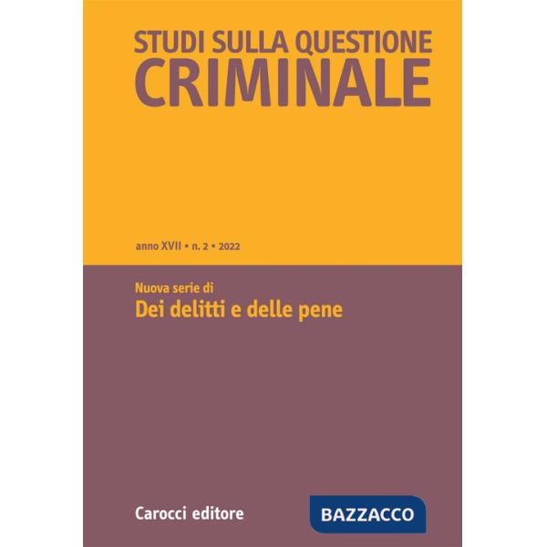 Studi sulla questione criminale (2022). Vol. 2