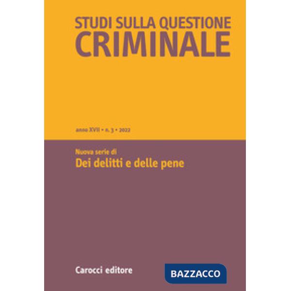 Studi sulla questione criminale (2022). Vol. 3