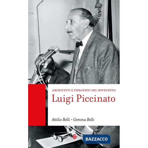 Luigi Piccinato. Architetti e urbanisti del Novecento