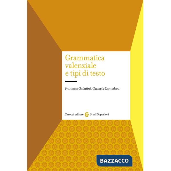 Grammatica valenziale e tipi di testo