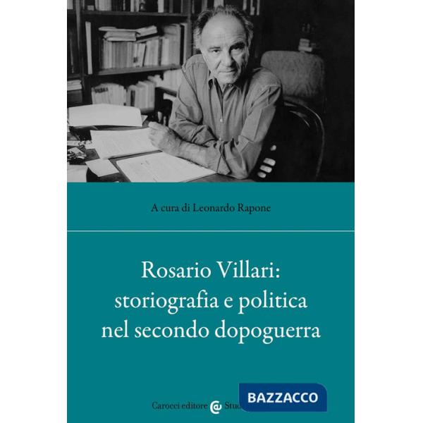 Rosario Villari: storiografia e politica nel secondo dopoguerra