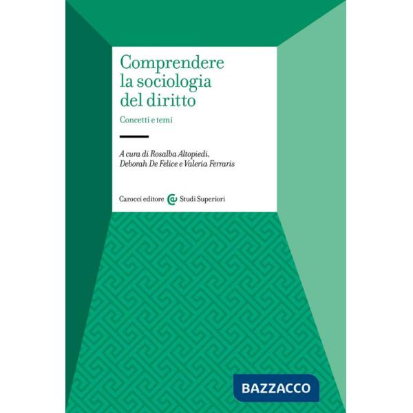 Comprendere la sociologia del diritto. Concetti e temi