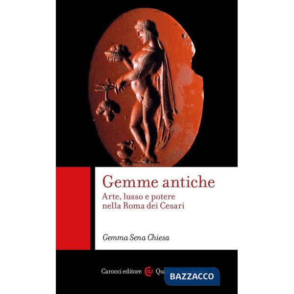 Gemme antiche. Arte, lusso e potere nella Roma dei Cesari