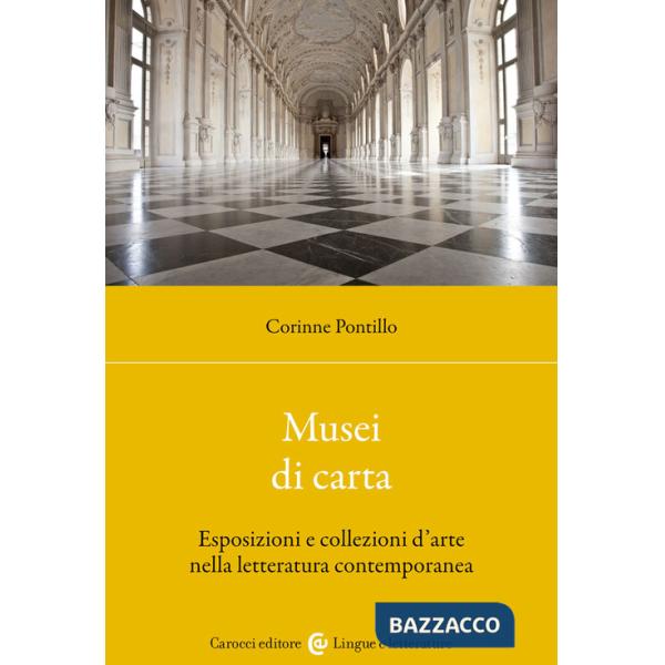 Musei di carta. Esposizioni e collezioni d'arte nella letteratura contemporanea
