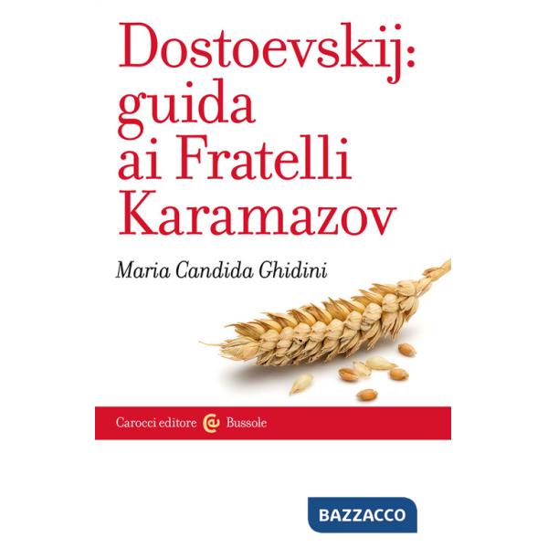 Dostoevskij: guida ai Fratelli Karamazov