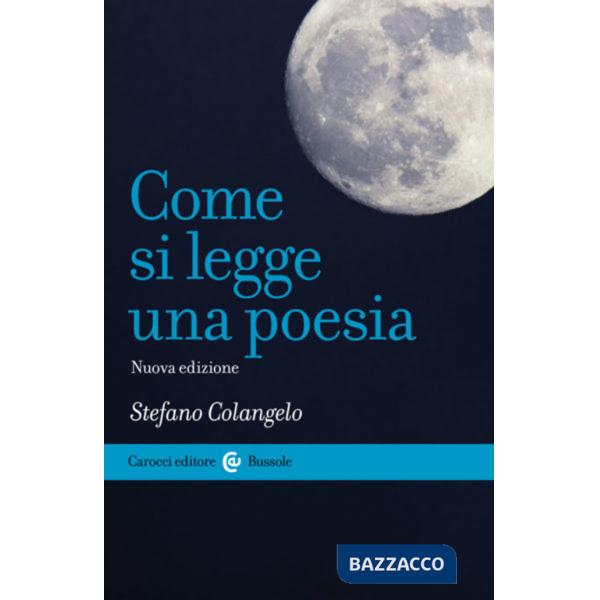 Come si legge una poesia. Nuova ediz.