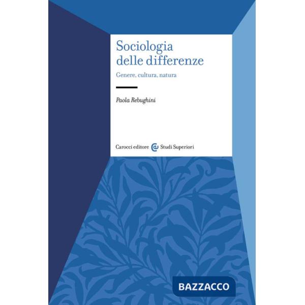 Sociologia delle differenze. Genere, cultura, natura