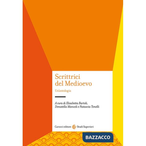 Scrittrici del Medioevo. Un'antologia