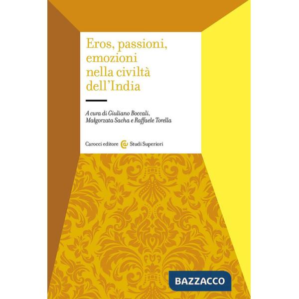 Eros, passioni, emozioni nella civiltà dell'India