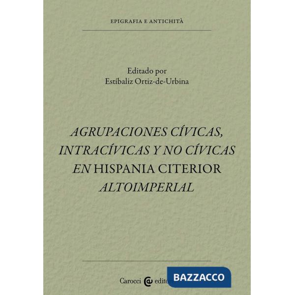 Agrupaciones civicas, intracívicas y no civicas en Hispania citerior altoimperial