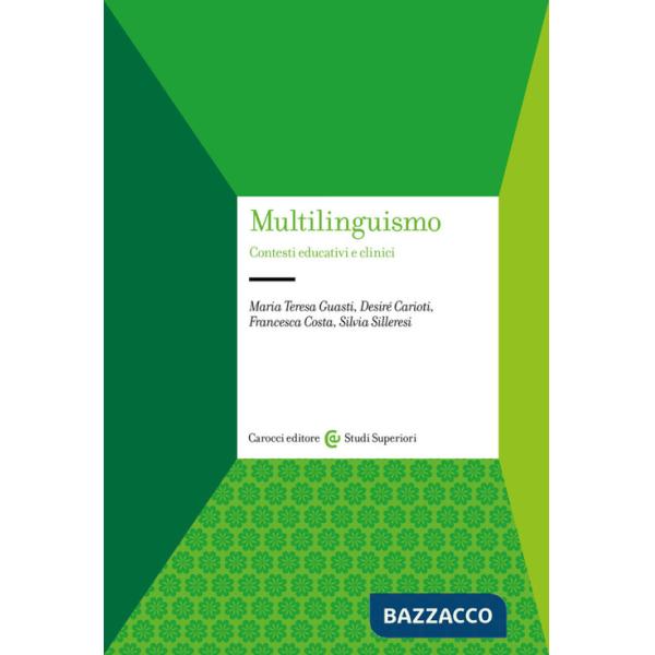 Multilinguismo. Contesti educativi e clinici