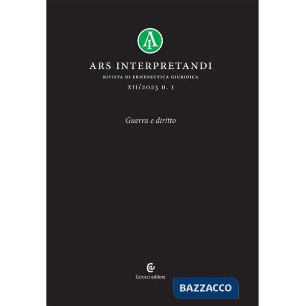 Ars interpretandi (2023). Vol. 1: Guerra e diritto