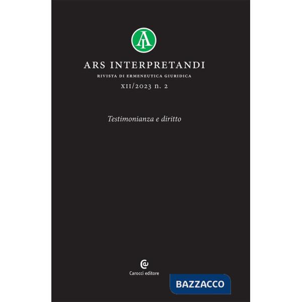 Ars interpretandi (2023). Vol. 2: Testimonianza e diritto