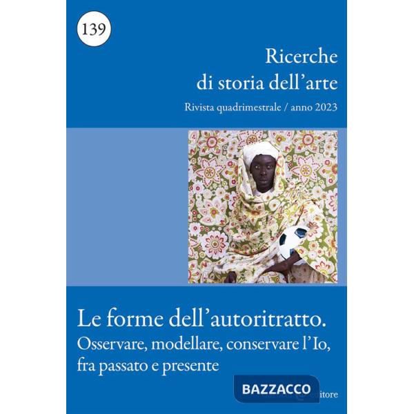 Ricerche di storia dell'arte (2023). Vol. 139