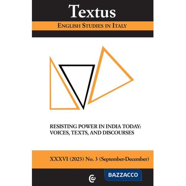 Textus. English studies in Italy (2023). Vol. 2: Resisting power in India today: voices, texts, and discourses