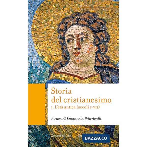 Storia del cristianesimo. Vol. 1: L' età antica (secoli I-VII)