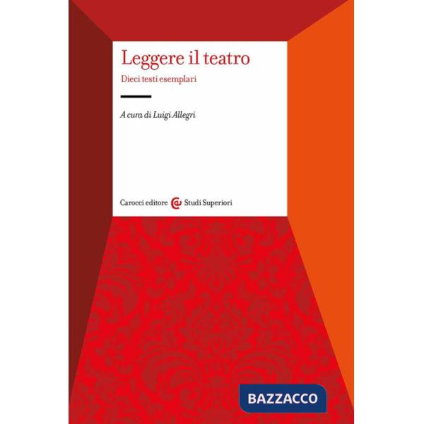 Leggere il teatro. Dieci testi esemplari