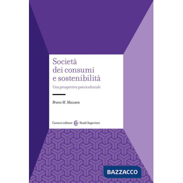 Società dei consumi e sostenibilità. Una prospettiva psicoculturale