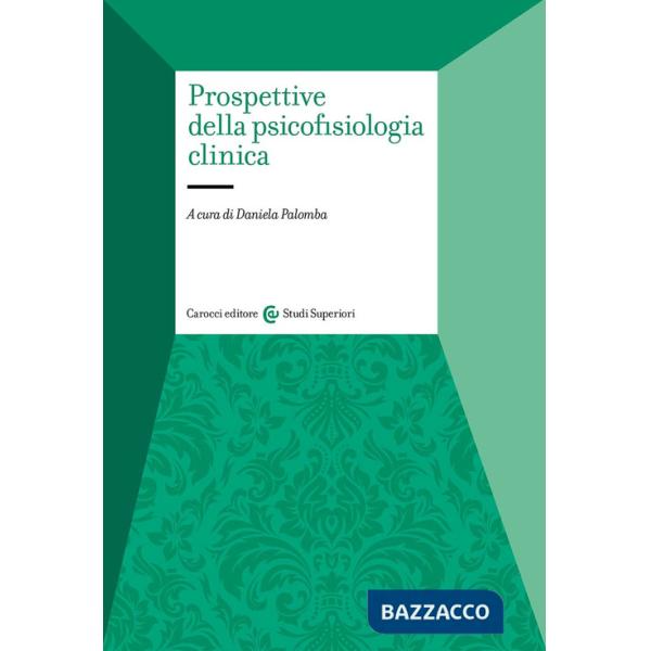 Prospettive della psicofisiologia clinica