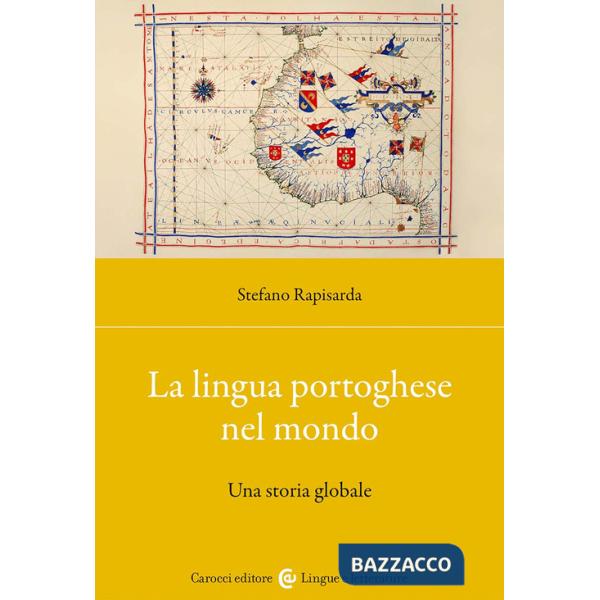 Lingua portoghese nel mondo. Una storia globale (La)
