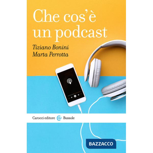Che cos'è un podcast