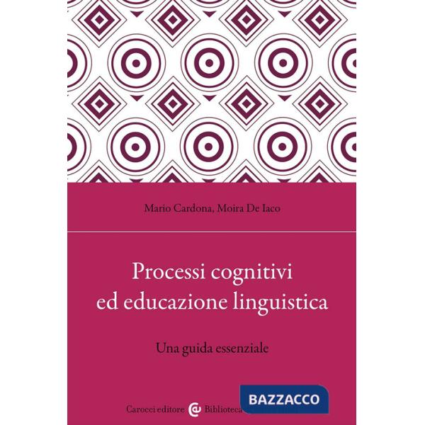 Processi cognitivi ed educazione linguistica. Una guida essenziale
