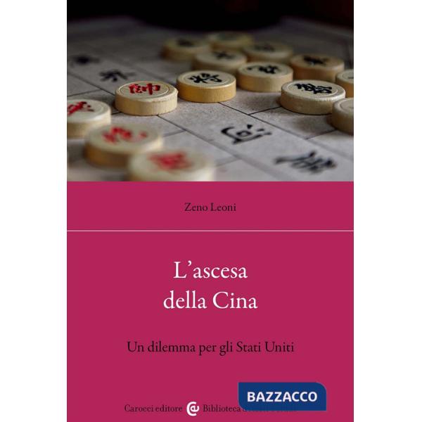 Ascesa della Cina. Un dilemma per gli Stati Uniti (L')