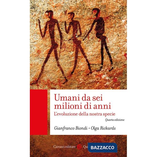 Umani da sei milioni di anni. L'evoluzione della nostra specie