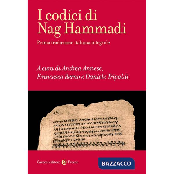 Codici di Nag Hammadi. Ediz. integrale (I)