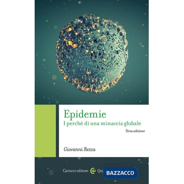 Epidemie. I perché di una minaccia globale