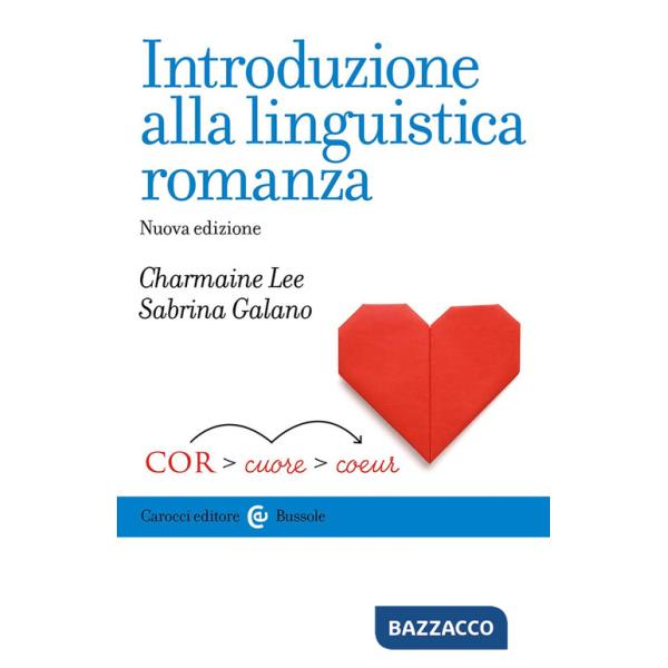 Introduzione alla linguistica romanza. Nuova ediz.