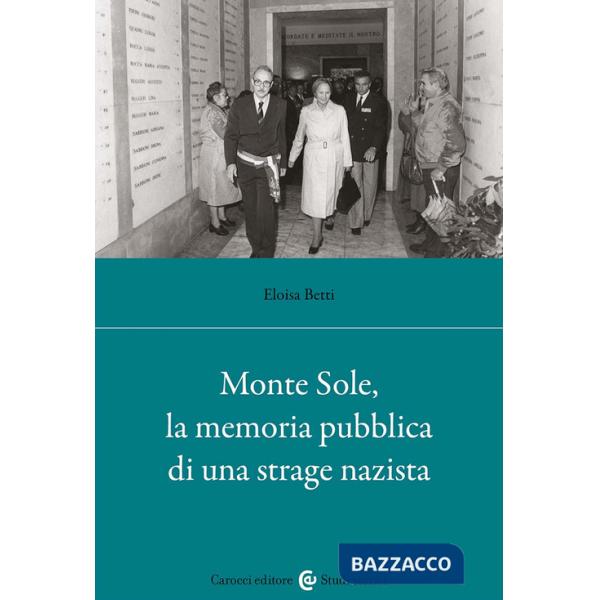 Monte Sole, la memoria pubblica di una strage nazista