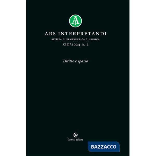 Ars interpretandi (2024). Vol. 2: Diritto e spazio