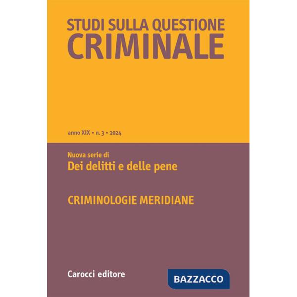 Studi sulla questione criminale (2024). Vol. 3