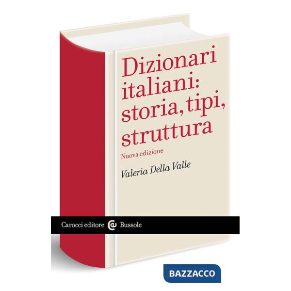 Dizionari italiani: storia, tipi, struttura