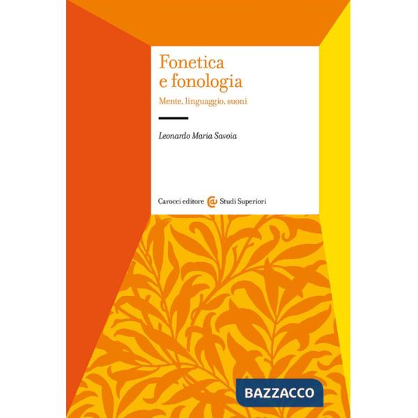 Fonetica e fonologia. Mente, linguaggio, suoni