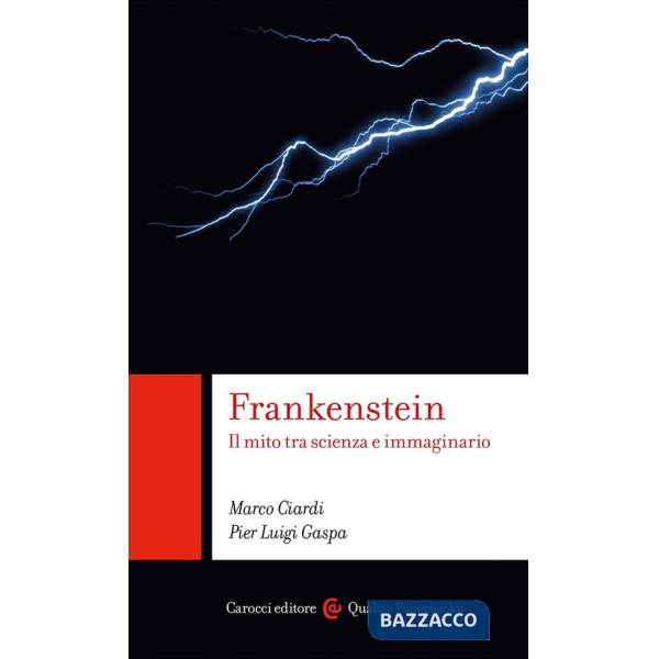 Frankenstein. Il mito tra scienza e immaginario
