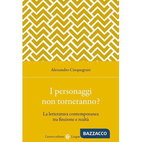 Personaggi non torneranno? La letteratura contemporanea tra finzione e realtà (I)