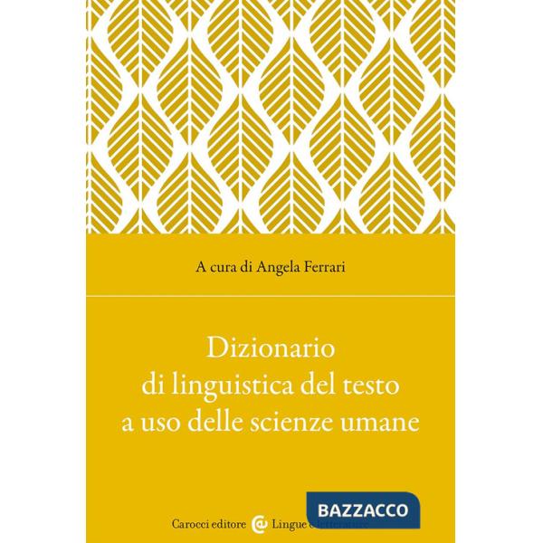 Dizionario di linguistica del testo a uso delle scienze umane