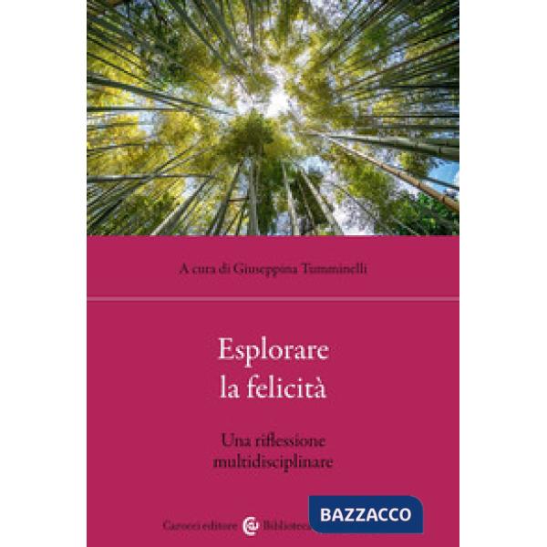 Esplorare la felicità. Una riflessione multidisciplinare