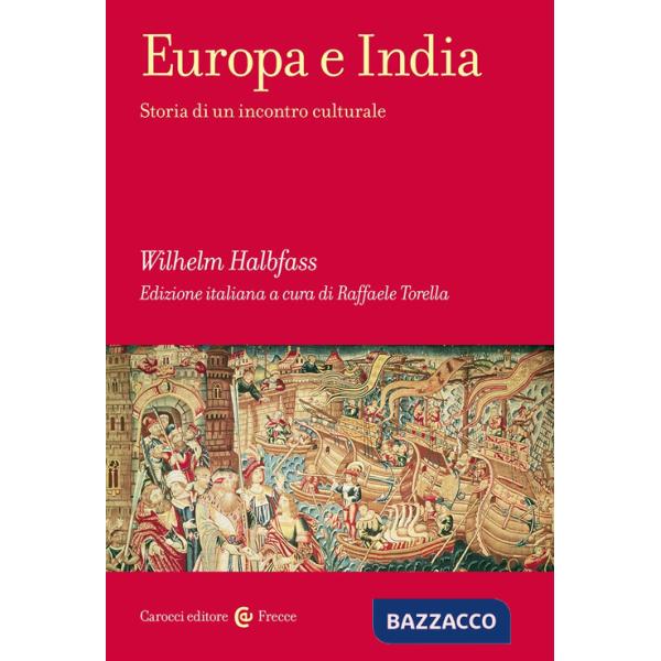 Europa e India. Storia di un incontro culturale