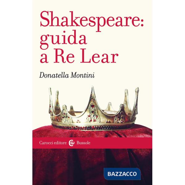 Shakespeare: guida a Re Lear