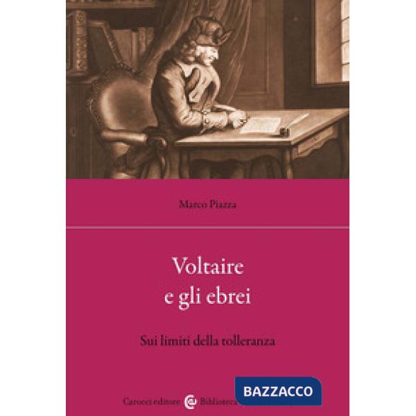Voltaire e gli ebrei. Sui limiti della tolleranza