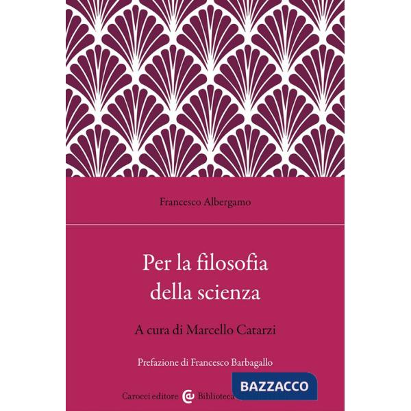 Per la filosofia della scienza