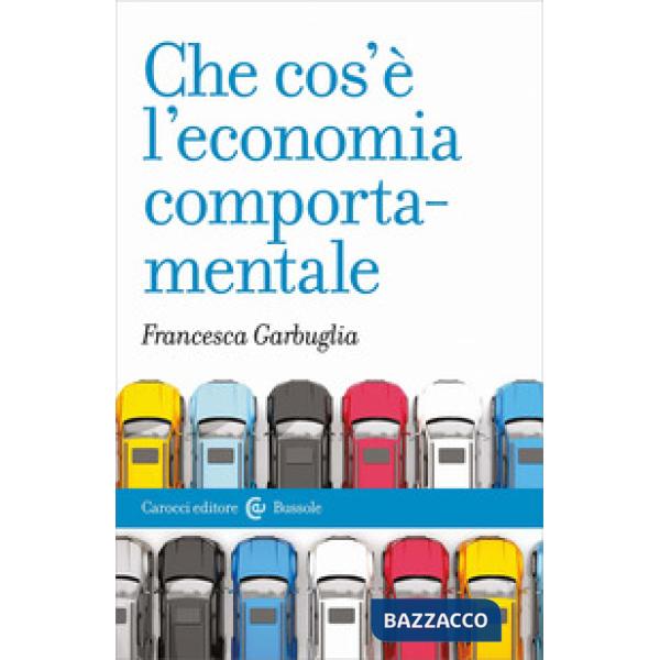 Che cos'è l'economia comportamentale