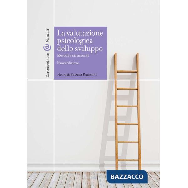 Valutazione psicologica dello sviluppo. Metodi e strumenti (La)