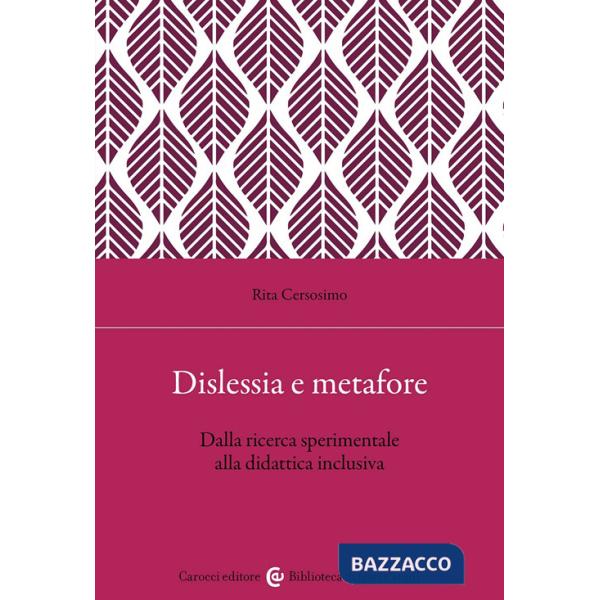 Dislessia e metafore. Dalla ricerca sperimentale alla didattica inclusiva